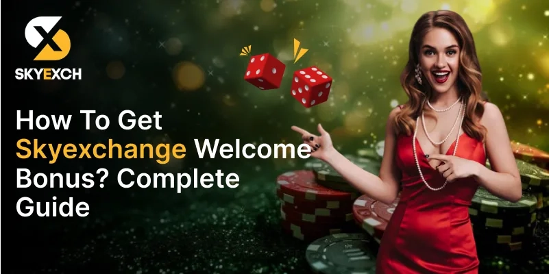 Skyexchange Welcome Bonus Guide